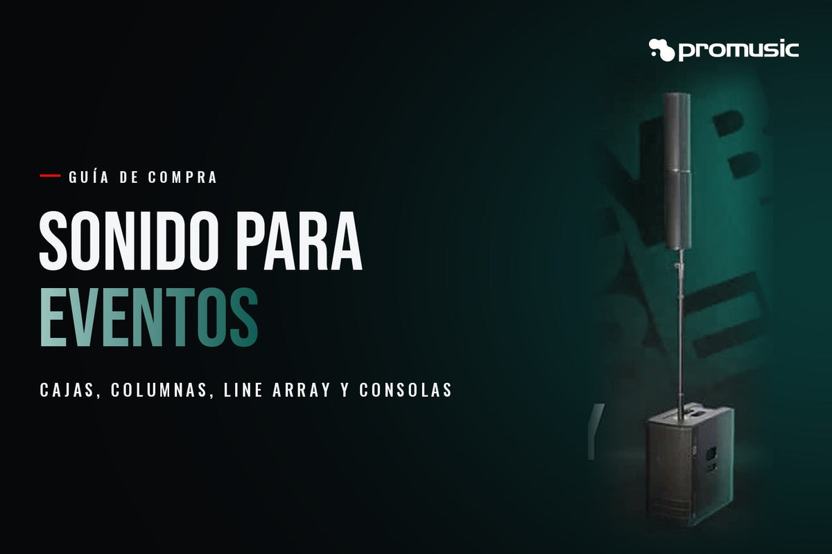 Guía de compra sistema de sonido para eventos - Promusic